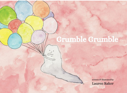 Grumble Grumble — Signed by Author Lauren Raker